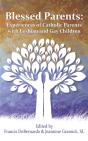 Blessed Parents: Experiences Of Catholic - Preview