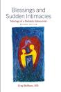 Blessings And Sudden Intimacies - Preview