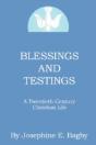 Blessings And Testings: A Twentieth Cent - Preview