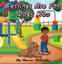 Blessings Are For Dogs Too - Preview