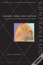 Blessings, Curses, Hopes, And Fears