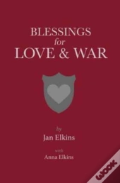 Blessings For Love And War