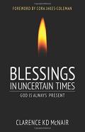 Blessings In Uncertain Times