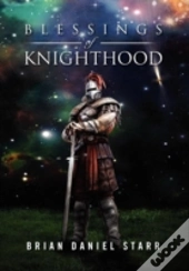 Blessings Of Knighthood