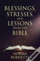 Blessings, Stresses, And Lessons From The Bible