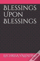 Blessings Upon Blessings