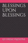 Blessings Upon Blessings