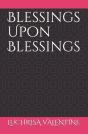 Blessings Upon Blessings - Preview