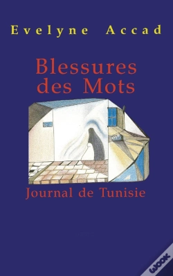 Capa do artigo Blessures Des Mots : Journal De Tunisie