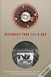 Bletchley Park And D-Day