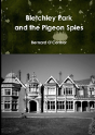 Bletchley Park And The Pigeon Spies - Preview