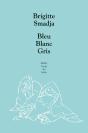 Bleu Blanc Gris - Preview