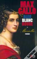 Bleu Blanc Rouge - Tome 1 Mariella