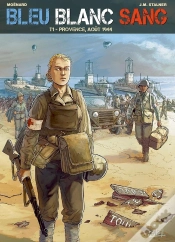 Capa do artigo Bleu Blanc Sang Tome 1 ; Provence, Août 1944