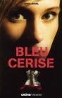 Bleu Cerise - Preview