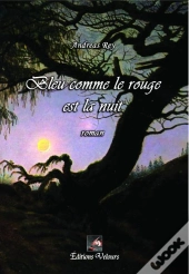 Bleu Comme Le Rouge Est La Nuit