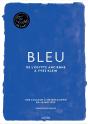 Bleu ; De L'Egypte Ancienne À Yves Klein - Preview