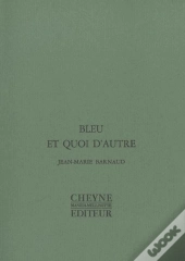 Bleu Et Quoi D'Autre