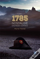 Bleu Mesange - T01 - 1785 - Nostalgie D'Exiles Corses