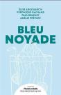 Bleu Noyade - Preview
