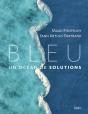 Bleu, Un Océan De Solutions - Preview