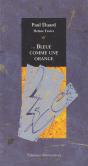Bleue Comme Une Orange - Preview