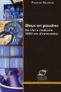 Bleus En Poudres ; De L'Art À L'Industrie ; 5000 Ans D'Innovations - Preview