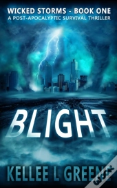 Blight - A Post-Apocalyptic Survival Thriller