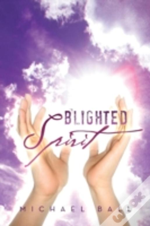 Blighted Spirit