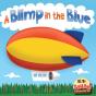 Blimp In The Blue - Preview