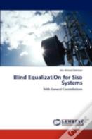 Blind Equalizatiaion For Siso Systems