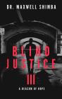 Blind Justice - Preview