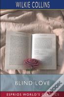 Blind Love (Esprios Classics)