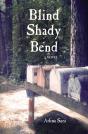Blind Shady Bend A Novel - Preview