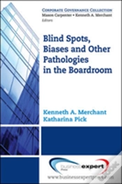 Capa do artigo Blind Spots, Biases, And Other Pathologies In The Boardroom