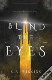 Blind The Eyes