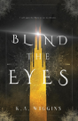 Blind The Eyes - Preview