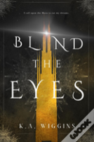 Blind The Eyes