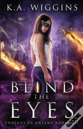 Blind The Eyes