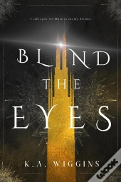 Blind The Eyes