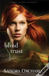Blind Trust (Port Aster Secrets Book #2)
