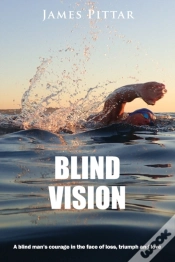Capa do artigo Blind Vision: A Blind Mans Courage In Th