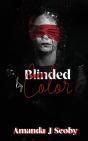 Blinded By Color - Preview