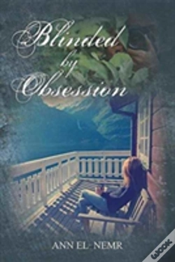 Capa do artigo Blinded By Obsession