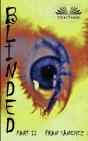Blinded - Preview