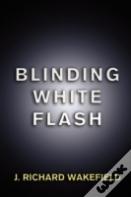 Blinding White Flash
