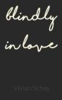 Blindly In Love - Preview