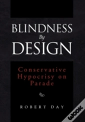 Blindness By Design