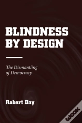 Blindness By Design