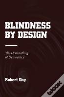 Blindness By Design